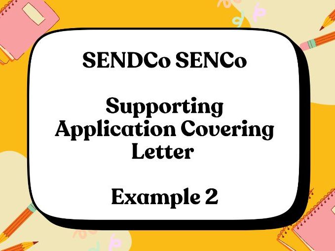 SENDCo SENCo SEN Special Education Support | Example Supporting Application Covering Letter 2