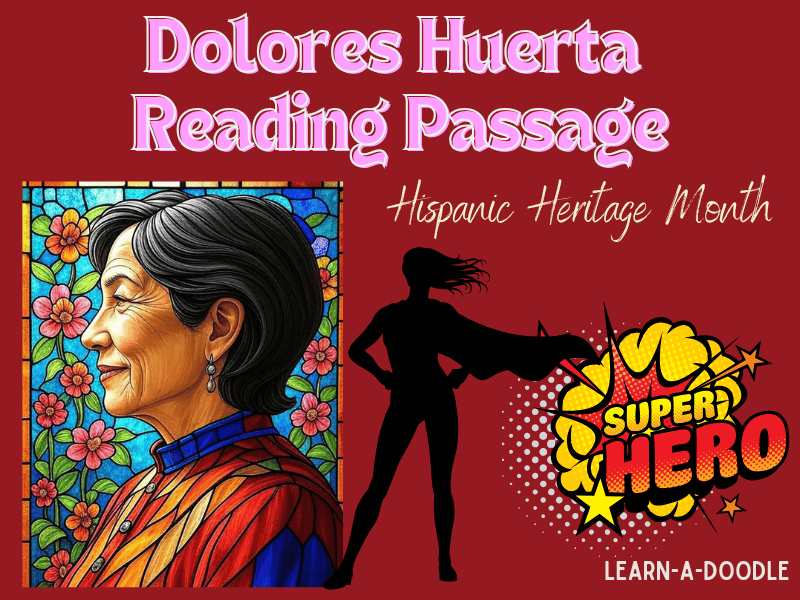 Dolores Huerta Reading Passage: A Hero for Hispanic Heritage Month!