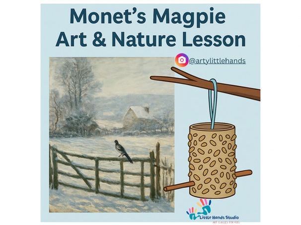 EYFS/KS1 Cross-Curricular Art & Science: Monet’s Magpie + Bird Feeder