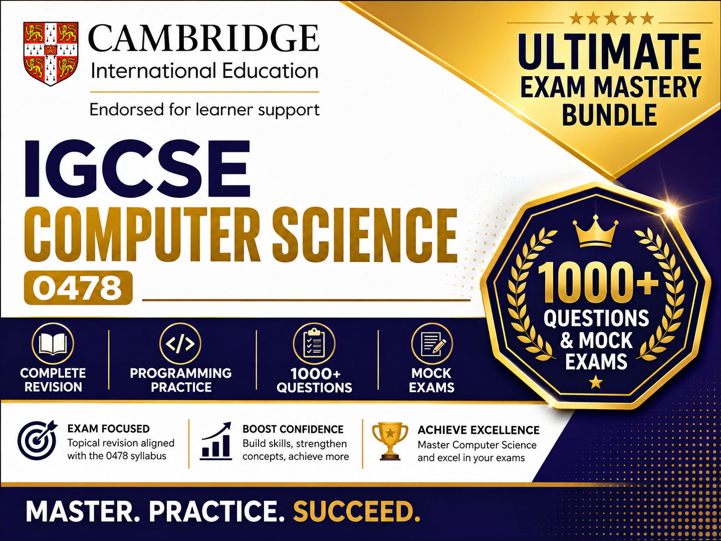 Cambridge IGCSE Computer Science 0478 Ultimate Exam Mastery Bundle | Revision, Programming, 1000+ Questions & Mock Exams