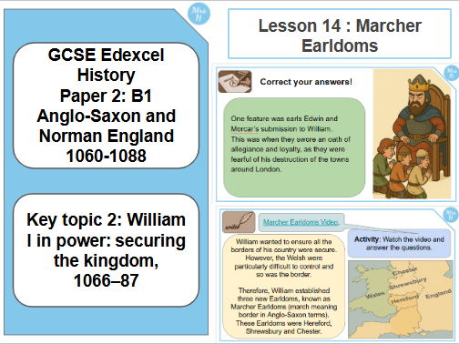 What were Marcher Earldoms? Lesson 14 - GCSE History Edexcel Paper 2 - Normans (B1)