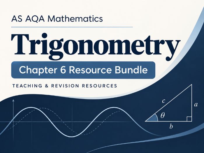 06 - Trigonometry Teacher Pack - AS (Year 1) Mathematics A Level AQA