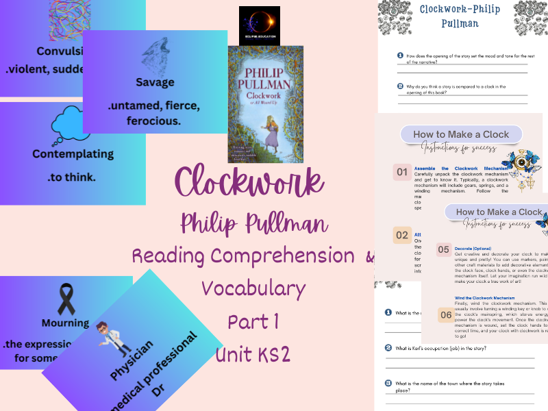 Clockwork Philip Pullman Comprehension and Vocabulary Teaching Resources