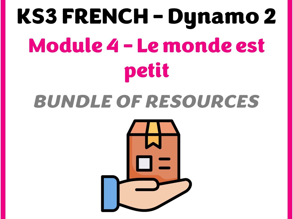 KS3 French - Dynamo 2 (vert) - Module 4 (Le monde est petit) - BUNDLE of resources