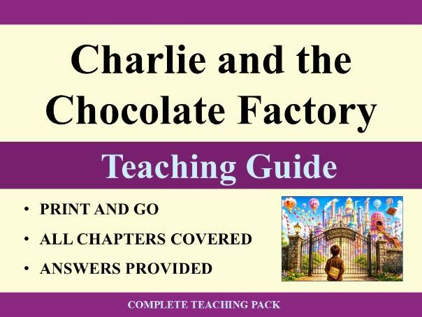Charlie and the Chocolate Factory: Teacher Guide (Complete Teaching Pack)