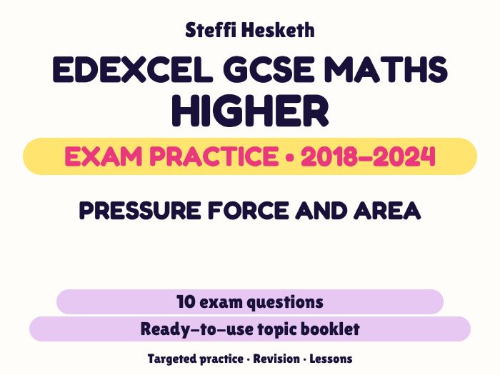 Edexcel GCSE Maths Higher: Pressure force and area Exam Questions | 2018-2024