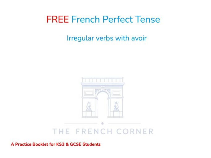 FREE French Perfect Tense - Irregular verbs with avoir Practice for KS3 & GCSE