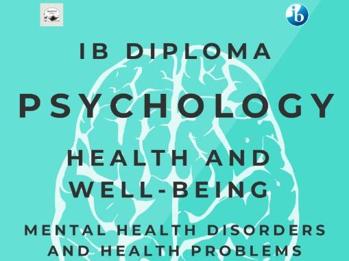 IB DP Psychology - Context 1: Health and Well-Being - Complete Topical Revision Guide