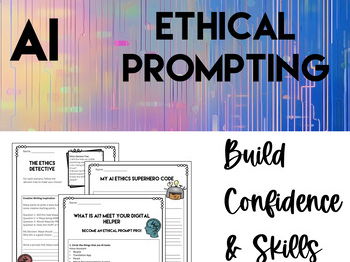 AI Ethical Prompting for 4th Grade & Up