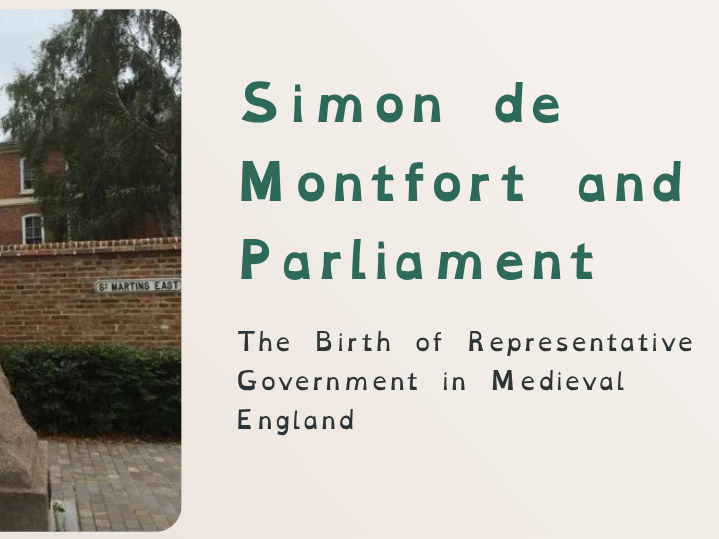 Medieval England - Simon de Montfort and Parliament