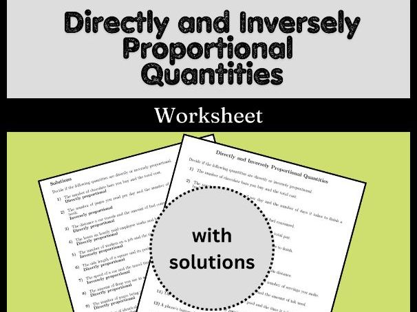 Directly and Inversely Proportional Quantities Worksheet (with solutions)