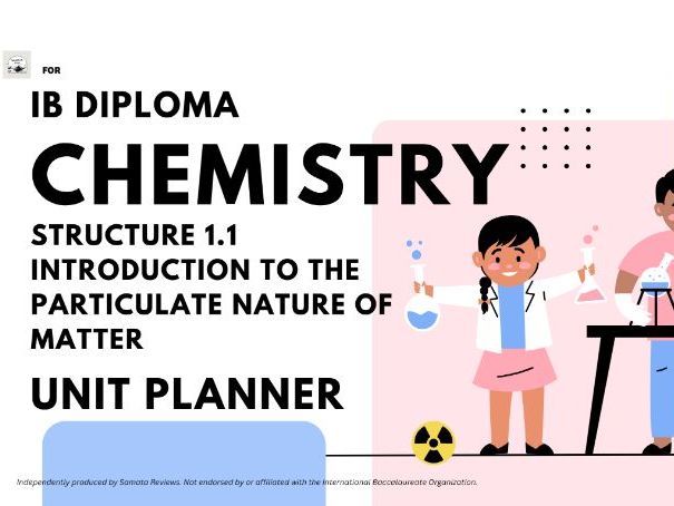 IB DP Chemistry – Structure 1.1: Introduction to the Particulate Nature of Matter, SL & HL