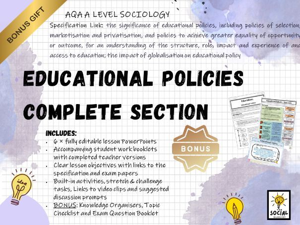 AQA A level Sociology - Education - Educational Policies - Complete section - Bonus Material