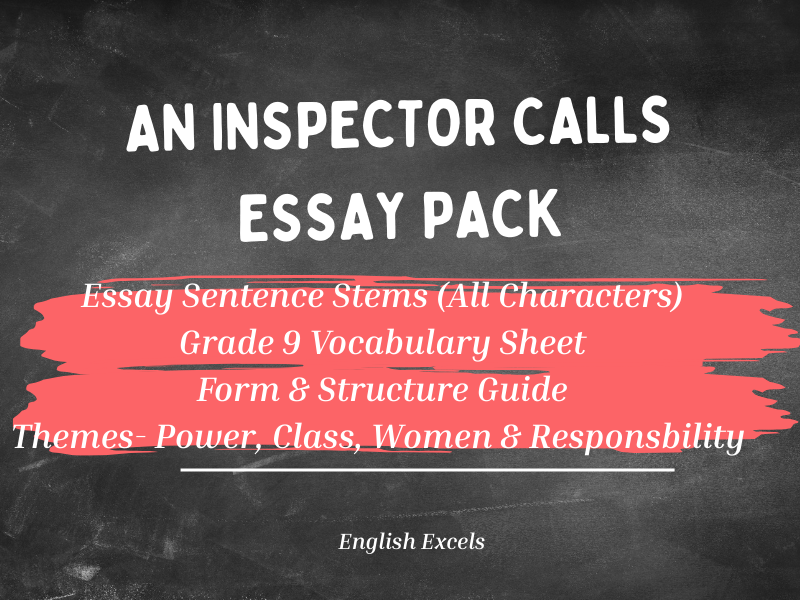 An Inspector Calls – Grade 9 Essay Pack, Power, Responsibility, Class & Women