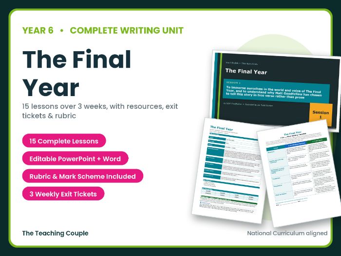 The Final Year | Year 6 English Unit | 15 Complete Lessons + Resources + Mark Scheme