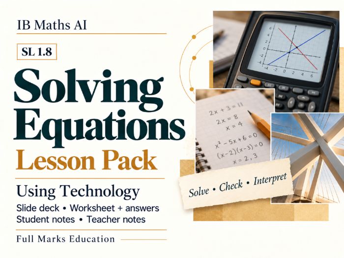 IB Maths AI SL 1.8 Solving Equations - Lesson Pack