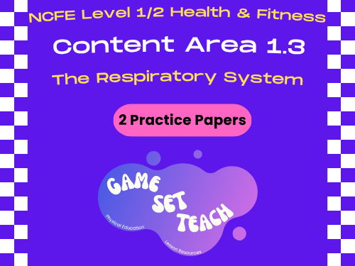 NCFE Health and Fitness - 1.3 The Respiratory System - Practice Papers