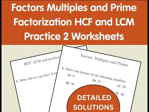 Factors Multiples and Prime Factorization | HCF and LCM Practice | 2 Worksheets