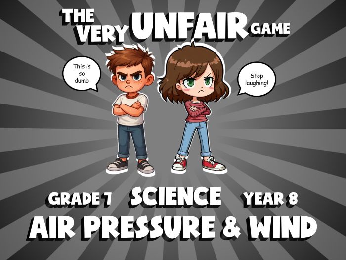Air Pressure & Wind VERY UNFAIR GAME | No-Prep Year 8 Science Review Activity