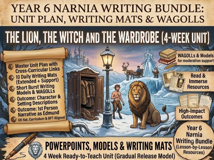 Year 6 The Lion, the Witch and The Wardrobe Writing Unit
