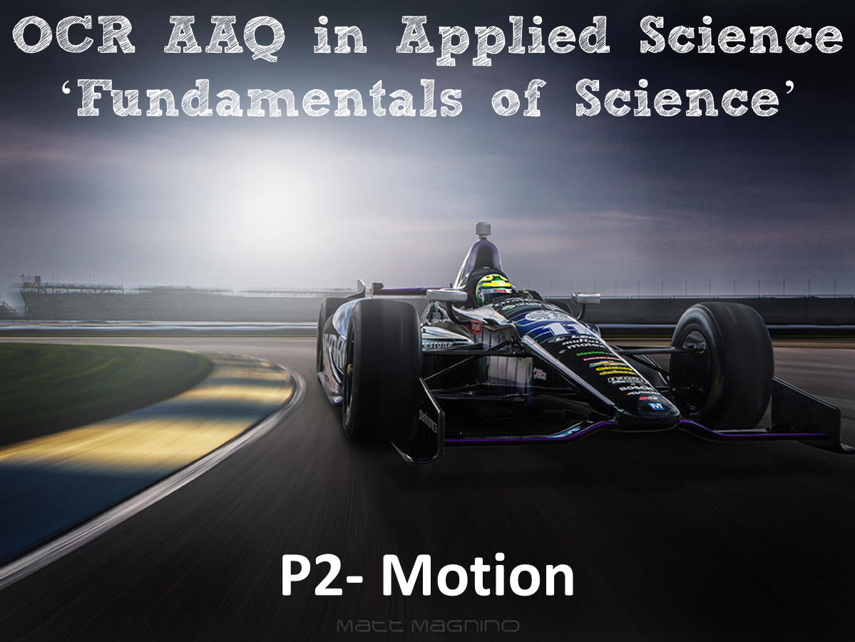 OCR AAQ in Applied Science- P2 Motion