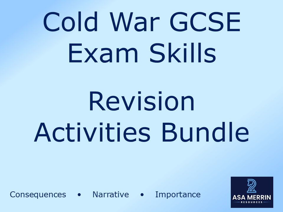 Cold War GCSE Exam Skills Revision Bundle: Consequences, Narrative & Importance