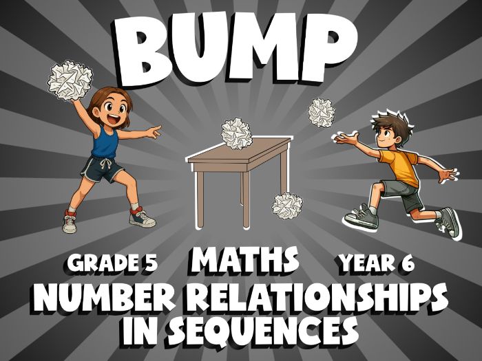 Number Relationships in Sequences BUMP Maths Game | No-Prep Year 6 Review Activity