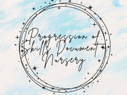 Nursery Progression of Skills Document
