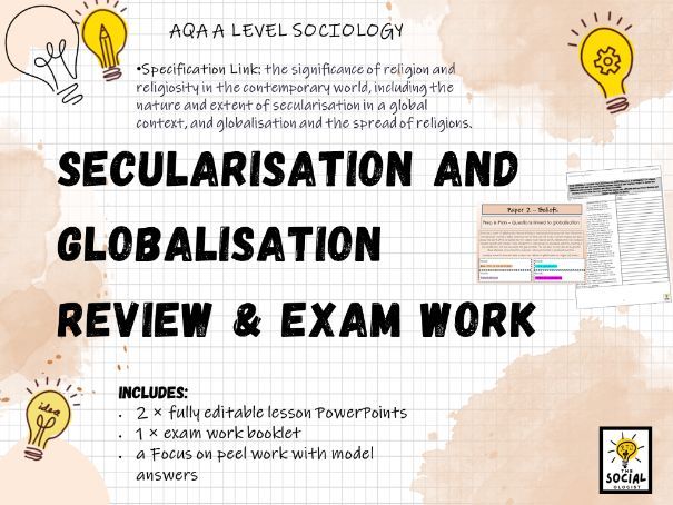 AQA A level Sociology - Beliefs in Society - Secularisation & Globalisation - Exam work
