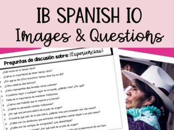 IB Spanish IB (SL/HL) Speaking Practice: Questions, Photos, Expressions, Hispanic World Examples