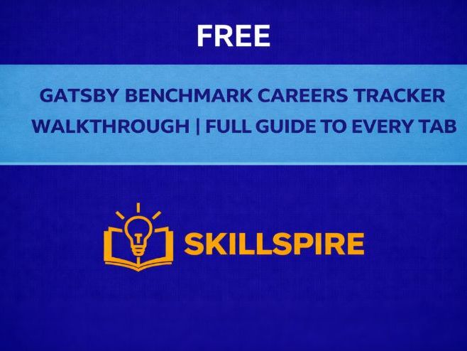 FREE — Gatsby Benchmark Careers Tracker Walkthrough | Full Guide to Every Tab | Ofsted-Ready