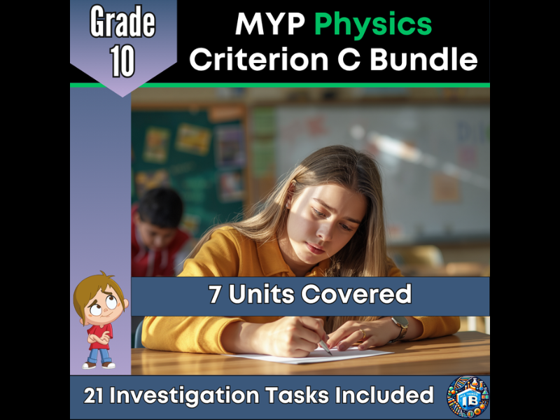 MYP Grade 10 Physics: Criterion C Assessment Bundle - 7 Units - 2026