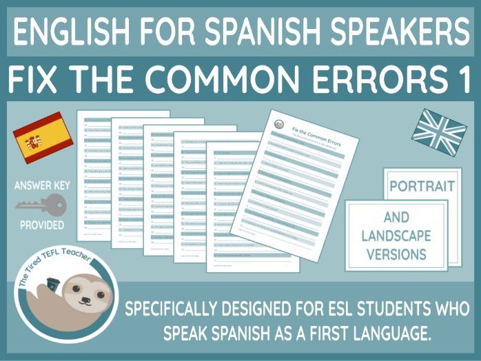 ESL Fix the Common Errors Worksheets (for Spanish Speakers Studying English)