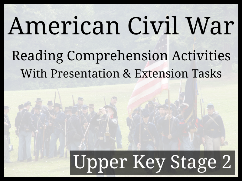 American Civil War Reading Comprehension Activities | Year 5 & Year 6 | UKS2