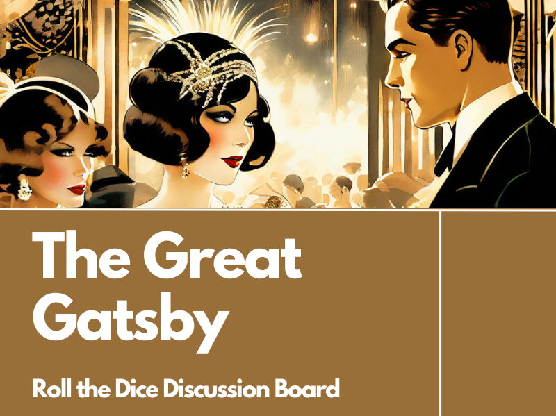 The Great Gatsby Roll the Dice Discussion Board