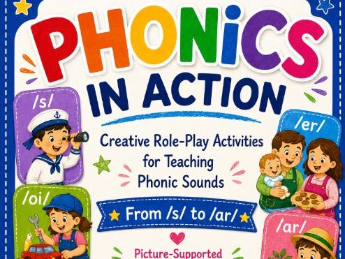 Phonics in Action: Creative Role-Play Activities for Teaching Phonic Sounds