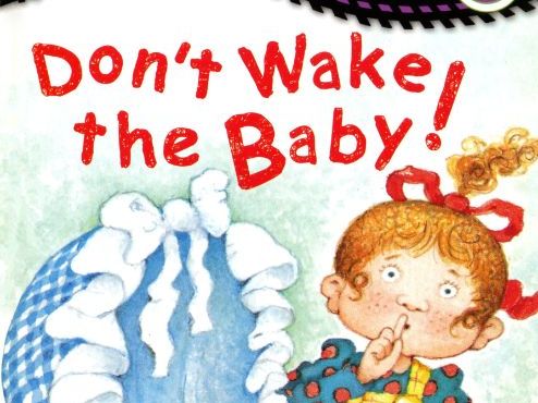 Don't Wake the Baby!