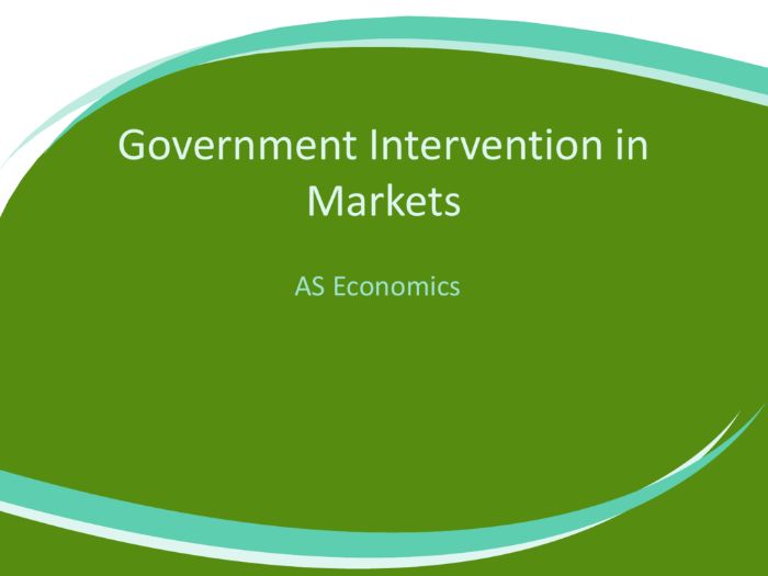 Cambridge AS Level Economics - 3.1 Reasons for government intervention in markets