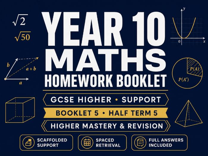 Year 10 Maths Homework Booklet – GCSE Higher Support – Half Term 5 with Answers