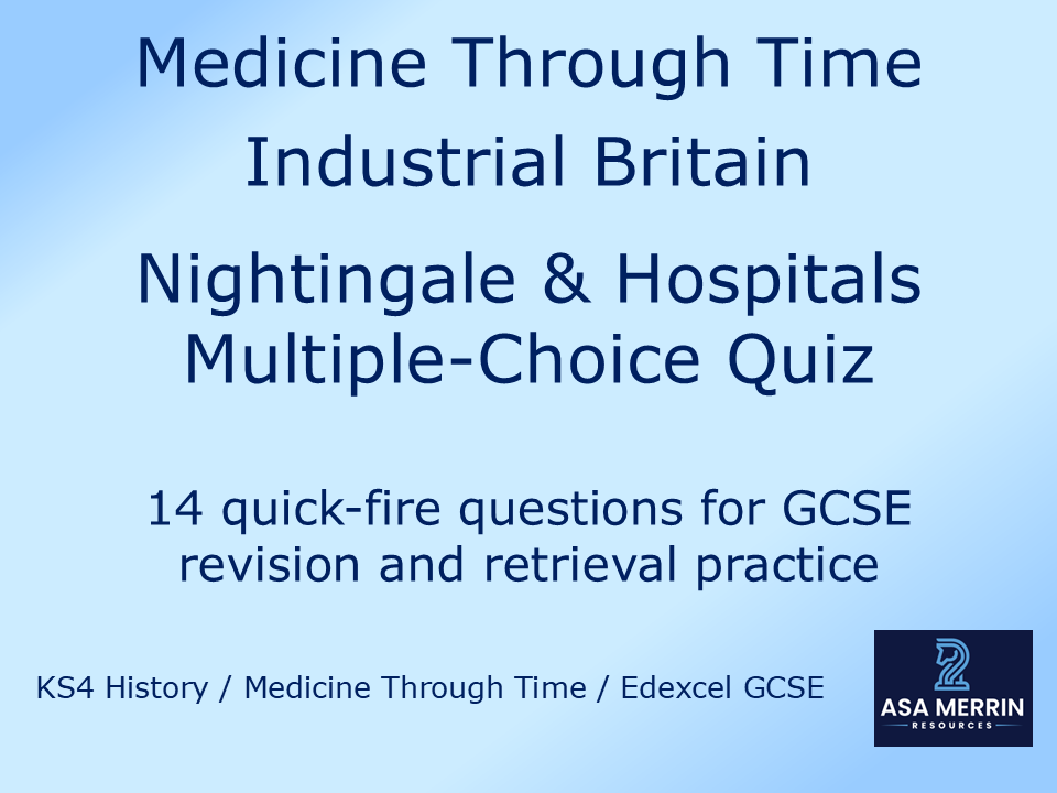 GCSE Medicine Through Time | Industrial | Care Quiz | Retrieval Practice