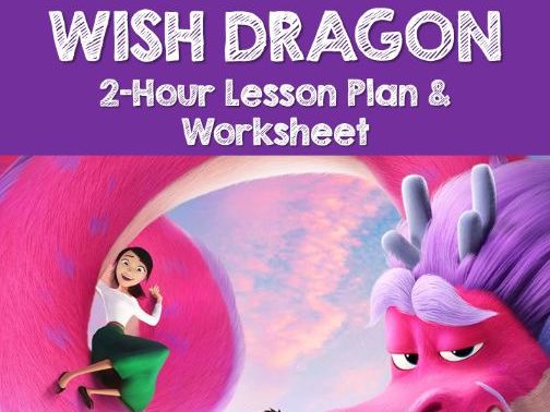 'Wish Dragon' 2-Hour Lunar Year Lesson Plan & Worksheet