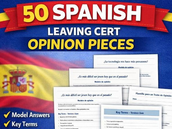 50 Spanish Leaving Cert Opinion Pieces (Sección B) | Model Answers, Key Terms & Writing Templates