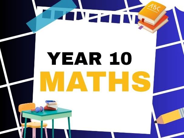 Year 10 First Term Mathematics Lesson Resource
