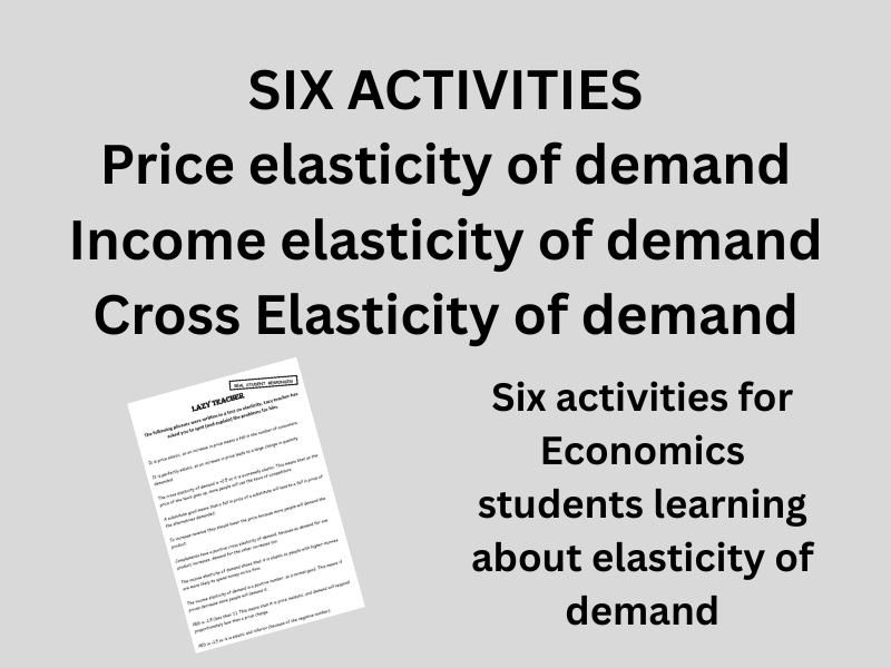 SIX Elasticity of demand activities (Price, Income and Cross)