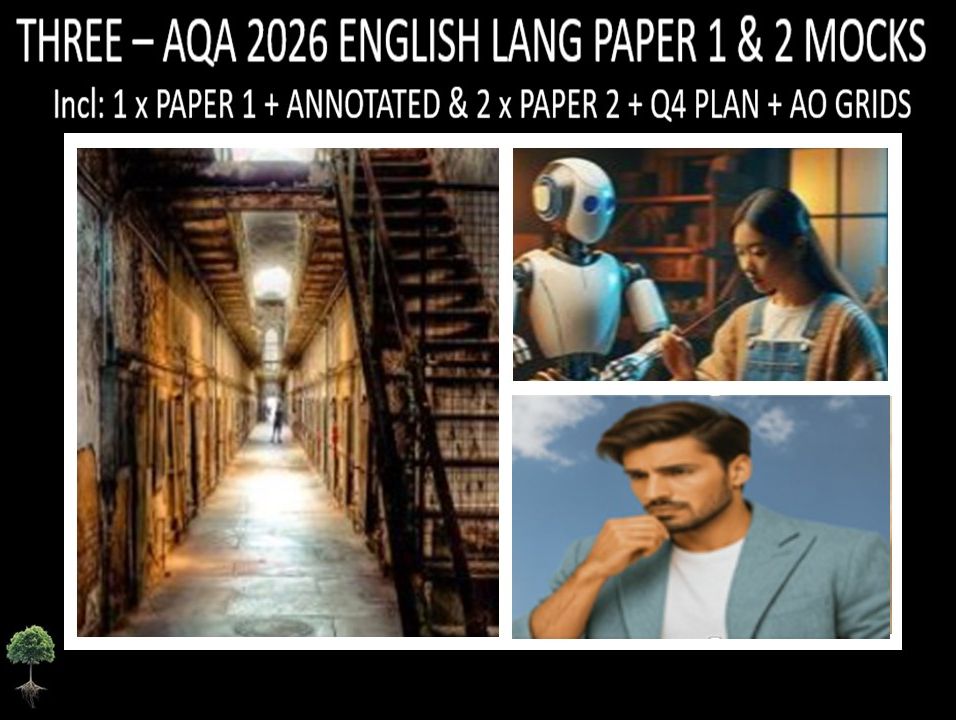 THREE - AQA PAPER 1 & 2 | 2026 FULL MOCKS | ANNOTATED | Q4 PLAN | AO GRIDS