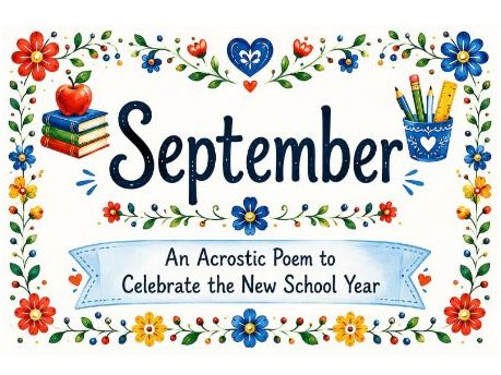 September - An Acrostic Poem to Celebrate the New School Year