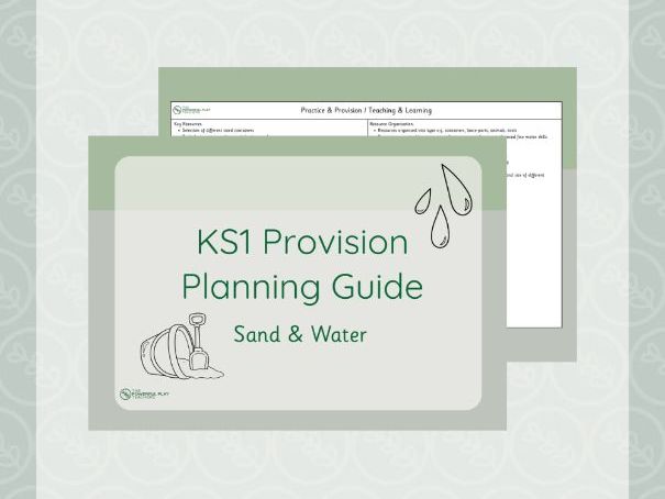 KS1 Provision Planning Guide - Sand & Water