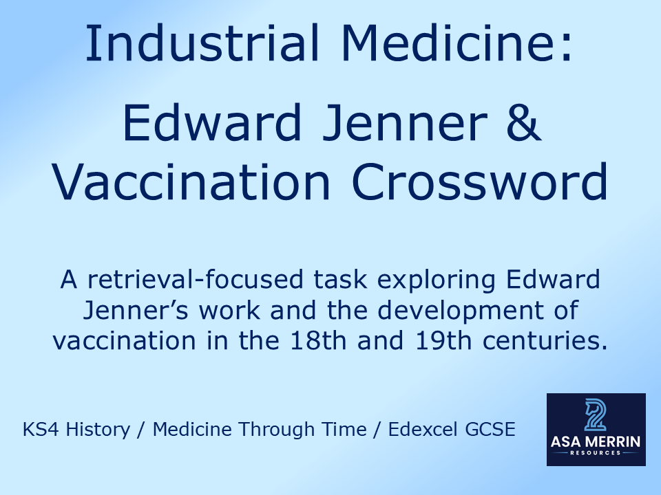 GCSE Medicine Through Time | Industrial | Jenner & Vaccination Crossword | Retrieval Practice