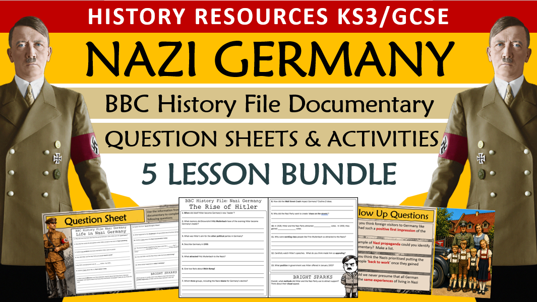 Nazi Germany - BBC History File Documentary Question Sheets