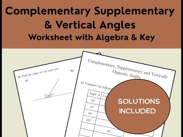 Complementary Supplementary & Vertical Angles Worksheet with Algebra & Key